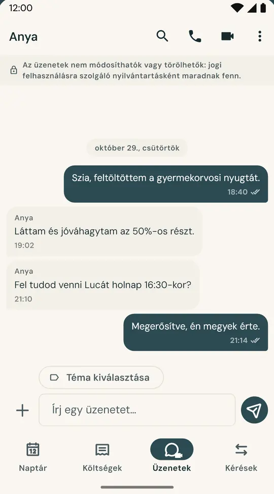 Külön csevegés a gyermek ügyeiről — Elkülönül a mindennapi üzenetektől. Az elküldött üzenetek utólag nem szerkeszthetők és nem törölhetők.