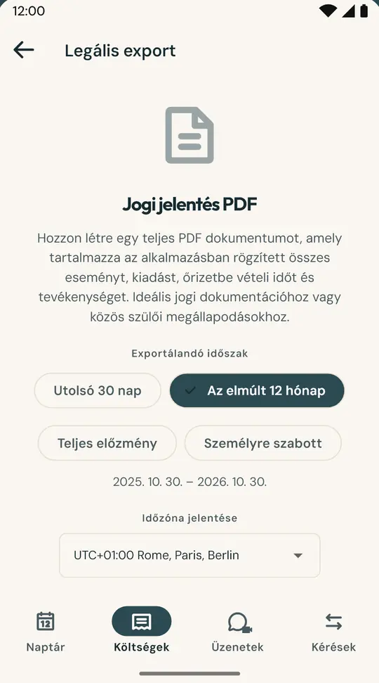 Jelentés ügyvédnek vagy mediátornak — PDF formátumú összefoglaló naptárral, ottalvásokkal, kiadásokkal és üzenetekkel a választott időszakról, SHA-256 ujjlenyomattal igazolva az érintetlenséget.